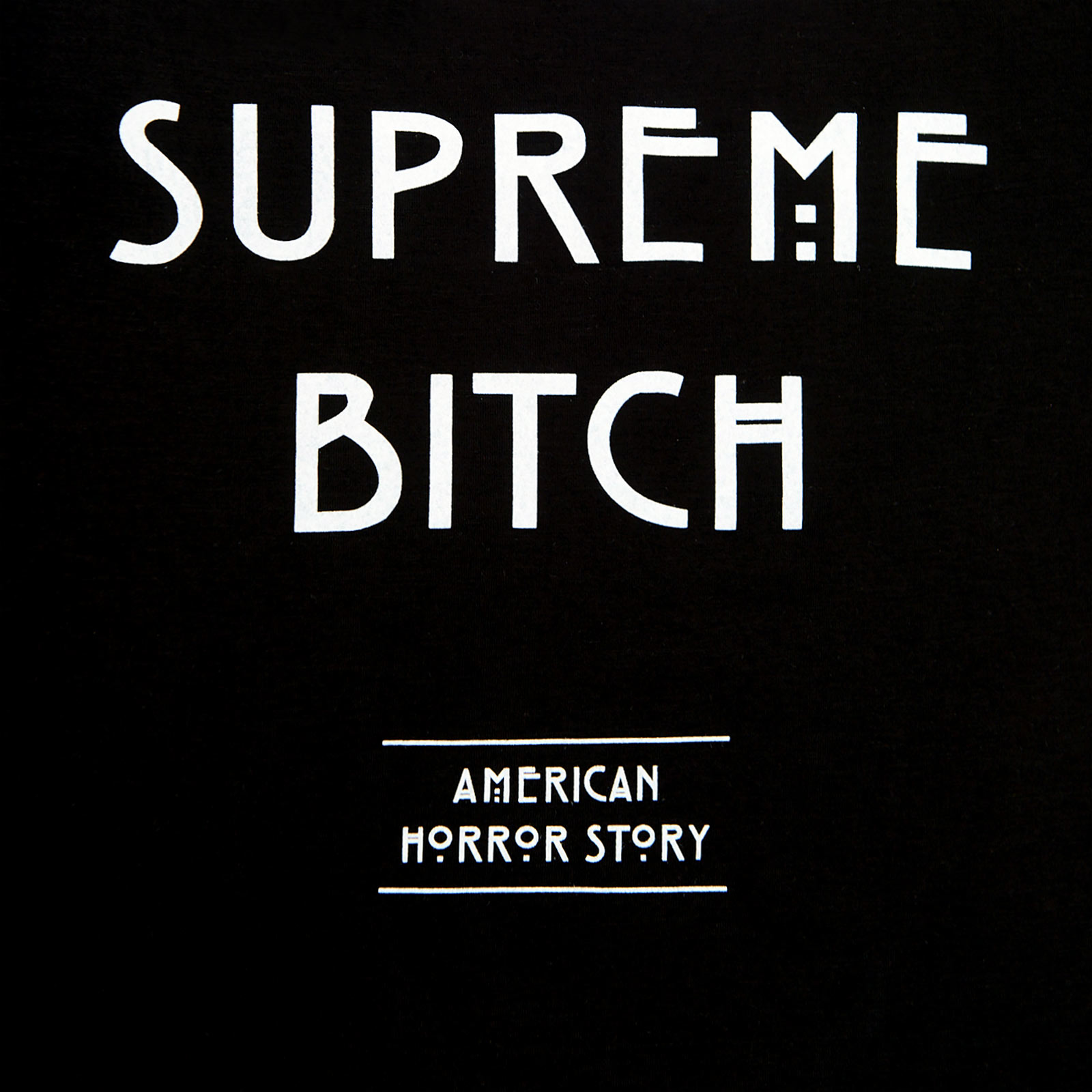 American Horror Story - Supreme Bitch T-Shirt Damen schwarz